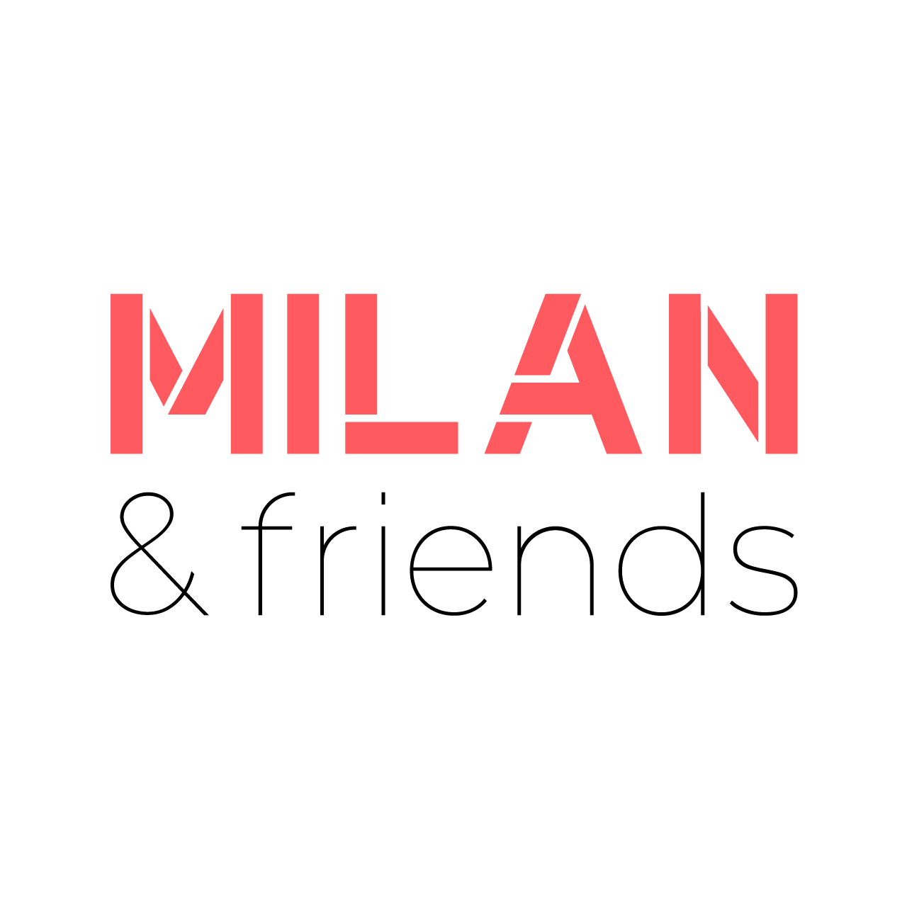 Milan & Friends